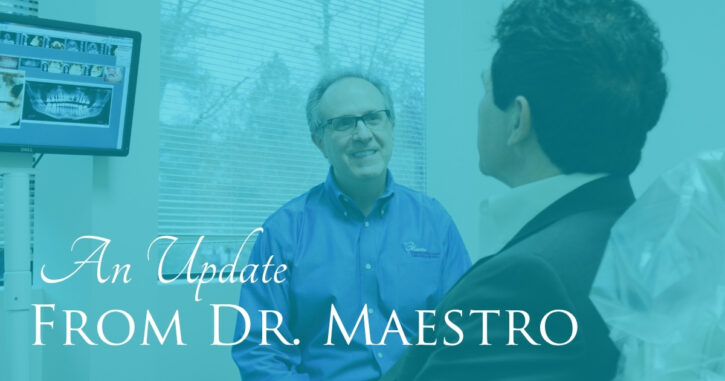 An Update from Dr. Maestro